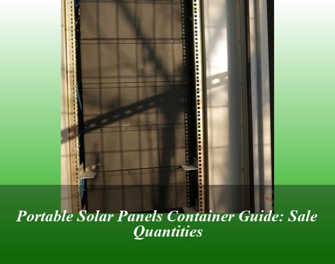Portable Solar Panels Container Guide: Sale Quantities